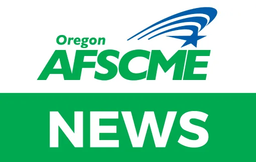 Oregon AFSCME News